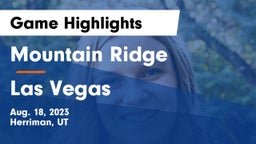 Mountain Ridge  vs Las Vegas  Game Highlights - Aug. 18, 2023