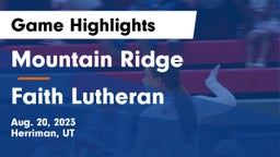 Mountain Ridge  vs Faith Lutheran  Game Highlights - Aug. 20, 2023