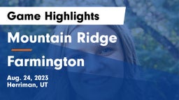 Mountain Ridge  vs Farmington  Game Highlights - Aug. 24, 2023