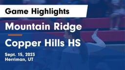 Mountain Ridge  vs Copper Hills HS Game Highlights - Sept. 15, 2023