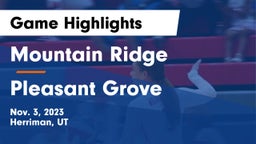 Mountain Ridge  vs Pleasant Grove Game Highlights - Nov. 3, 2023