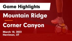 Mountain Ridge  vs Corner Canyon  Game Highlights - March 18, 2022
