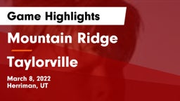 Mountain Ridge  vs Taylorville  Game Highlights - March 8, 2022