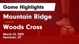 Mountain Ridge  vs Woods Cross  Game Highlights - March 22, 2022