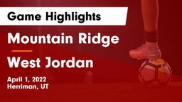 Mountain Ridge  vs West Jordan  Game Highlights - April 1, 2022