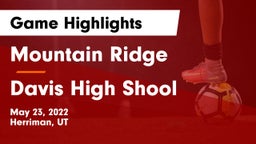 Mountain Ridge  vs Davis High Shool Game Highlights - May 23, 2022