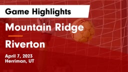 Mountain Ridge  vs Riverton  Game Highlights - April 7, 2023