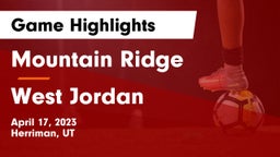 Mountain Ridge  vs West Jordan  Game Highlights - April 17, 2023