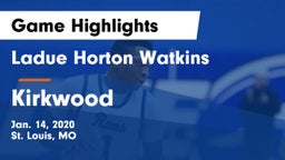Ladue Horton Watkins  vs Kirkwood  Game Highlights - Jan. 14, 2020