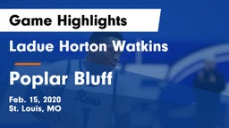 Ladue Horton Watkins  vs Poplar Bluff  Game Highlights - Feb. 15, 2020