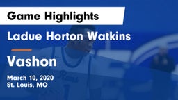 Ladue Horton Watkins  vs Vashon  Game Highlights - March 10, 2020