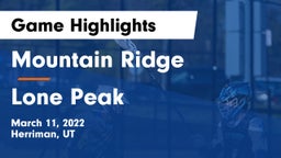 Mountain Ridge  vs Lone Peak  Game Highlights - March 11, 2022