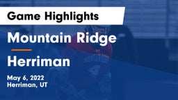 Mountain Ridge  vs Herriman  Game Highlights - May 6, 2022