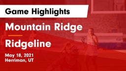 Mountain Ridge  vs Ridgeline  Game Highlights - May 18, 2021