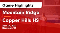 Mountain Ridge  vs Copper Hills HS Game Highlights - April 26, 2022