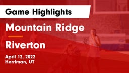 Mountain Ridge  vs Riverton  Game Highlights - April 12, 2022