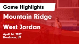 Mountain Ridge  vs West Jordan Game Highlights - April 14, 2022