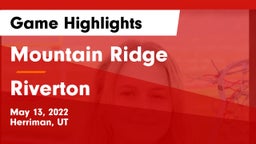 Mountain Ridge  vs Riverton  Game Highlights - May 13, 2022