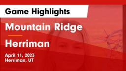 Mountain Ridge  vs Herriman  Game Highlights - April 11, 2023