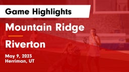 Mountain Ridge  vs Riverton  Game Highlights - May 9, 2023