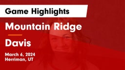 Mountain Ridge  vs Davis  Game Highlights - March 6, 2024