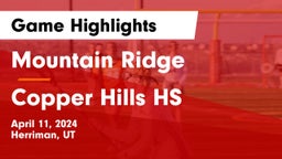 Mountain Ridge  vs Copper Hills HS Game Highlights - April 11, 2024