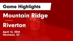 Mountain Ridge  vs Riverton  Game Highlights - April 16, 2024