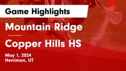 Mountain Ridge  vs Copper Hills HS Game Highlights - May 1, 2024