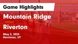 Mountain Ridge  vs Riverton  Game Highlights - May 3, 2024