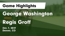 George Washington  vs Regis Groff Game Highlights - Oct. 7, 2019