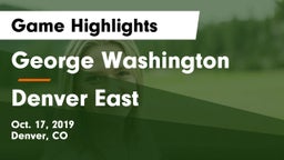 George Washington  vs Denver East  Game Highlights - Oct. 17, 2019