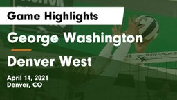 George Washington  vs Denver West Game Highlights - April 14, 2021