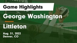 George Washington  vs Littleton  Game Highlights - Aug. 31, 2022