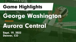 George Washington  vs Aurora Central  Game Highlights - Sept. 19, 2022