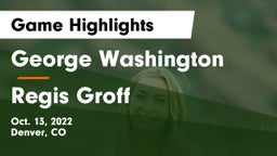 George Washington  vs Regis Groff Game Highlights - Oct. 13, 2022