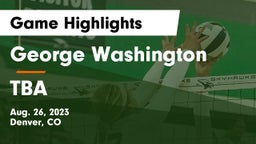 George Washington  vs TBA Game Highlights - Aug. 26, 2023