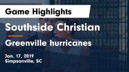 Southside Christian  vs Greenville hurricanes Game Highlights - Jan. 17, 2019