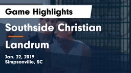 Southside Christian  vs Landrum  Game Highlights - Jan. 22, 2019