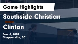 Southside Christian  vs Clinton  Game Highlights - Jan. 6, 2020