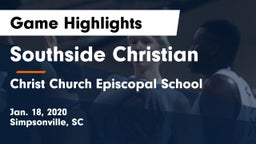 Southside Christian  vs Christ Church Episcopal School Game Highlights - Jan. 18, 2020