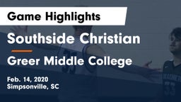 Southside Christian  vs Greer Middle College  Game Highlights - Feb. 14, 2020