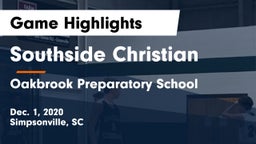Southside Christian  vs Oakbrook Preparatory School Game Highlights - Dec. 1, 2020