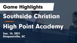 Southside Christian  vs High Point Academy Game Highlights - Jan. 14, 2021