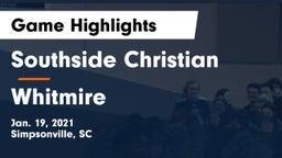 Southside Christian  vs Whitmire  Game Highlights - Jan. 19, 2021