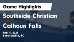 Southside Christian  vs Calhoun Falls  Game Highlights - Feb. 5, 2021