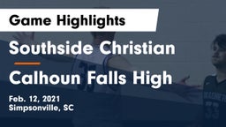Southside Christian  vs Calhoun Falls High Game Highlights - Feb. 12, 2021