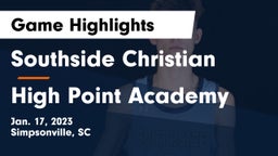 Southside Christian  vs High Point Academy Game Highlights - Jan. 17, 2023