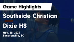 Southside Christian  vs Dixie HS Game Highlights - Nov. 30, 2023