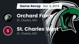 Recap: Orchard Farm  vs. St. Charles West  2019