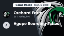 Recap: Orchard Farm  vs. Agape Boarding School 2020